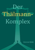 Cover: Der Th&auml;lmann-Komplex - Books on Demand