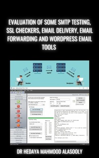 Enlarge image Cover: Evaluation of Some SMTP Testing, SSL Checkers, Email Delivery, Email Forwarding and WP Email Tools - BookRix