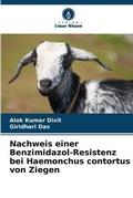 Cover: Nachweis einer Benzimidazol-Resistenz bei Haemonchus contortus von Ziegen - Verlag Unser Wissen