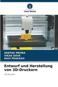Cover: Entwurf und Herstellung von 3D-Druckern - Verlag Unser Wissen