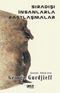 Cover: Siradisi Insanlarla Rastlasmalar - Gece Kitapligi Yayinlari
