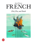 Cover: Jessie Homer French: Fire, Fish and Death - Skira