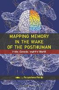 Abbildung von: Mapping Memory in the Wake of the Posthuman - Bloomsbury Prime