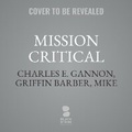 Cover: Mission Critical - Blackstone Publishing