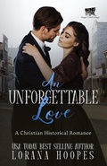 Cover: An Unforgettable Love: A Christian Historical Romance (Sage Creek, #3) - Faith Based Reads, LLC