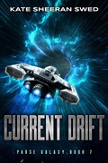 Cover: Current Drift (Parse Galaxy, #7) - Spells & Spaceships Press