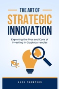 Cover: The Art of Strategic Innovation (Alex on Finance, #2) - Side Hustle Success