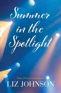 Abbildung von: Summer in the Spotlight - Thorndike Press