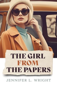 Enlarge image Cover: The Girl from the Papers - Thorndike Press