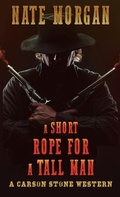 Cover: A Short Rope for a Tall Man - Thorndike Press a Part of Gale a Cengage Company