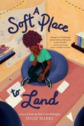 Cover: A Soft Place to Land - Thorndike Press a Part of Gale a Cengage Company