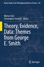 Cover: Theory, Evidence, Data: Themes from George E. Smith - Springer
