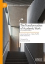 Cover: The Transformation of Academic Work - Palgrave Macmillan