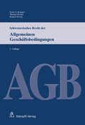 Cover: Schweizerisches Recht der Allgemeinen Gesch&auml;ftsbedingungen - St&auml;mpfli Verlag AG