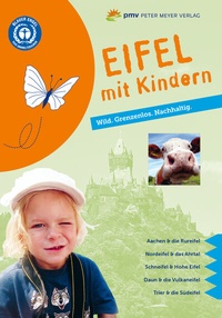 Abbildung von: Eifel mit Kindern - pmv Peter Meyer Verlag