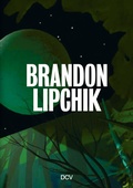 Cover: Brandon Lipchik - Dr. Cantz'sche Verlagsgesellschaft mbH & Co. KG