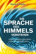 Cover: Die Sprache des Himmels verstehen - GloryWorld-Medien