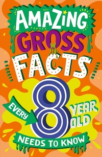 Abbildung von: Amazing Gross Facts Every 8 Year Old Needs to Know - Red Shed
