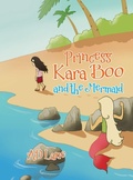 Cover: Princess Kara Boo and the Mermaid - Tellwell Talent