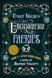 Abbildung von: Emily Wilde's Encyclopaedia of Faeries - Del Rey Books