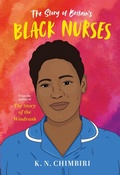 Cover: The Story of Britain's Black Nurses - Scholastic
