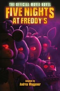 Cover: Five Nights at Freddy's: The Official Movie Novel - Scholastic