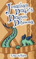 Cover: Jonathan Drake's Dragon Dilemma - Lmg Wilson