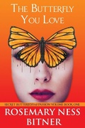 Cover: The Butterfly You Love - Bifster One Publishing LLC