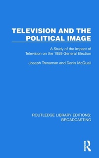 Bild vergrößern Bild: Television and the Political Image - Routledge