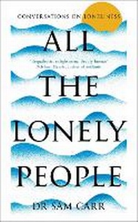 Enlarge image Cover: All the Lonely People - Picador