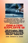 Cover: Greater Exploits - 12 - Perfekte Gesetzgebung - Glaube, Autorit&auml;t und Macht - Midas Touch GEMS