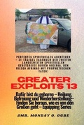 Cover: Greater Exploits - 13 - Perfektes spirituelles Abenteuer - 31-t&auml;giges Tagebuch der zweiten - Midas Touch GEMS