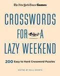 Cover: New York Times Games Crosswords for a Lazy Weekend - Saint Martin's Griffin,U.S.