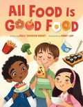 Cover: All Food Is Good Food - Feiwel and Friends