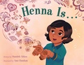 Cover: Henna Is . . . - Feiwel and Friends