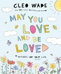 Cover: May You Love and Be Loved - Feiwel and Friends