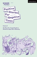 Cover: Positive Stories For Negative Times, Volume Three - Methuen Drama