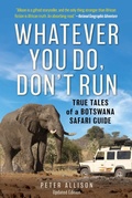 Cover: Whatever You Do, Don't Run - The Lyons Press
