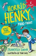 Cover: Horrid Henry: Food Fight - Orion Children's Books
