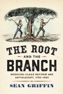 Cover: The Root and the Branch - University of Pennsylvania Press