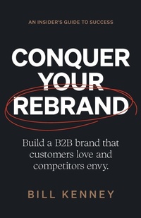 Abbildung von: Conquer Your Rebrand - Lioncrest Publishing