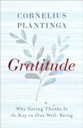 Cover: Gratitude - Brazos Press, Div of Baker Publishing Group