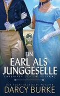 Cover: Ein Earl als Junggeselle - Zealous Quill Press