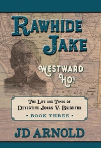 Enlarge image Cover: Rawhide Jake - Hat Creek (Formerly Hat Creek Press)