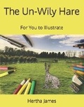 Cover: The Un-Wily Hare - Powerword Publications