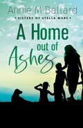Cover: A Home out of Ashes - Devon Station Books