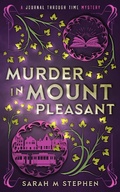 Cover: Murder in Mount Pleasant (Journal Through Time Mysteries) - Wze Press