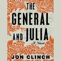 Cover: The General and Julia - SIMON & SCHUSTER AUDIO