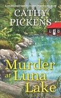 Cover: MURDER AT LUNA LAKE a traditional Southern cozy murder mystery - Joffe Books