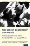 Cover: The Screen Censorship Companion - University of Exeter Press